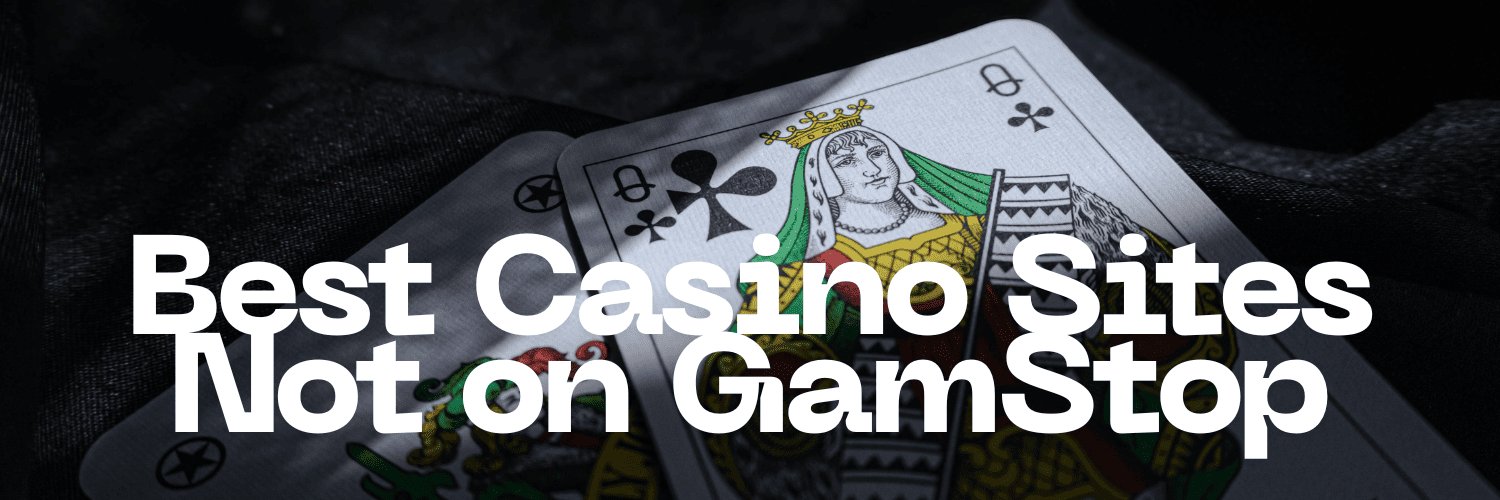 Uncovering Casinos Not Included in GamStop